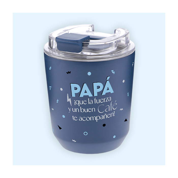 VASO TÉRMICO 280ML - PAPÁ QUE LA FUERZA Y UN BUEN CAFÉ TE ACOMPAÑEN