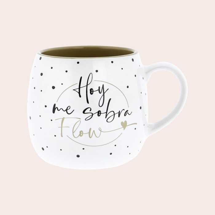 Taza con mensaje -Hoy me sobra flow