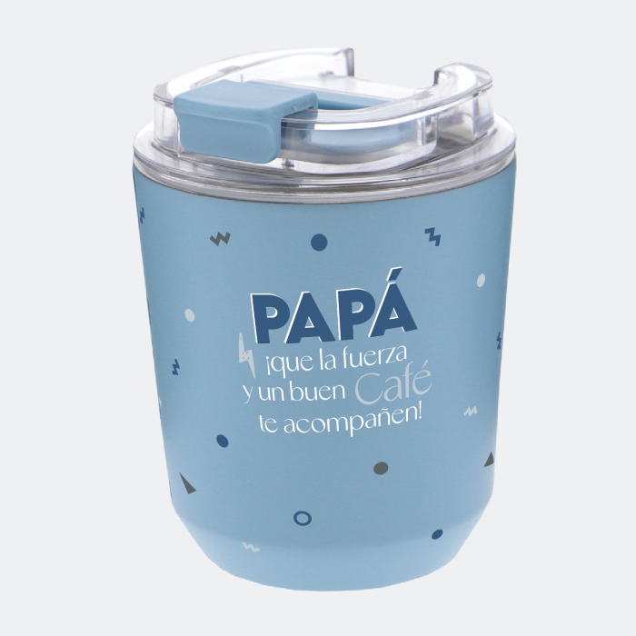 VASO TÉRMICO 280ML - PAPÁ QUE LA FUERZA Y UN BUEN CAFÉ TE ACOMPAÑEN