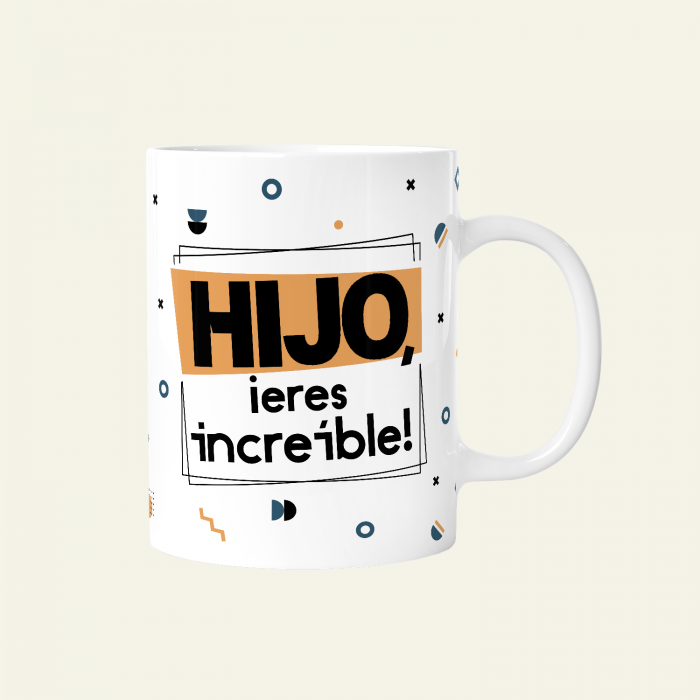 Taza 330ml - Hijo, eres increíble