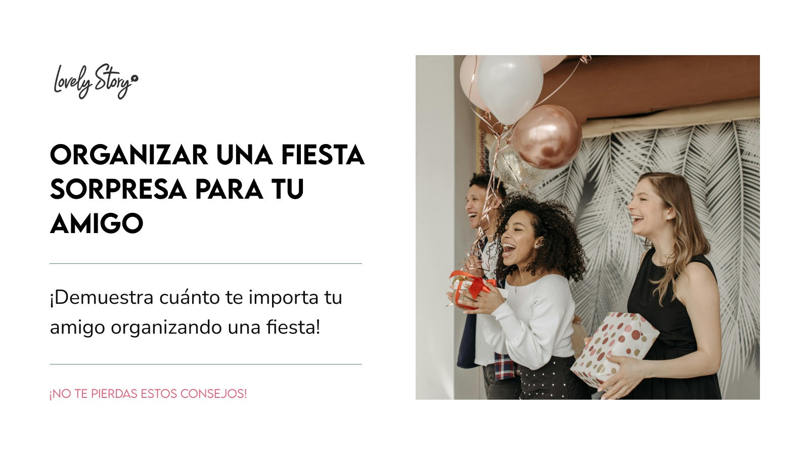 Organizar una fiesta sorpresa para tu amigo: Guía paso a paso