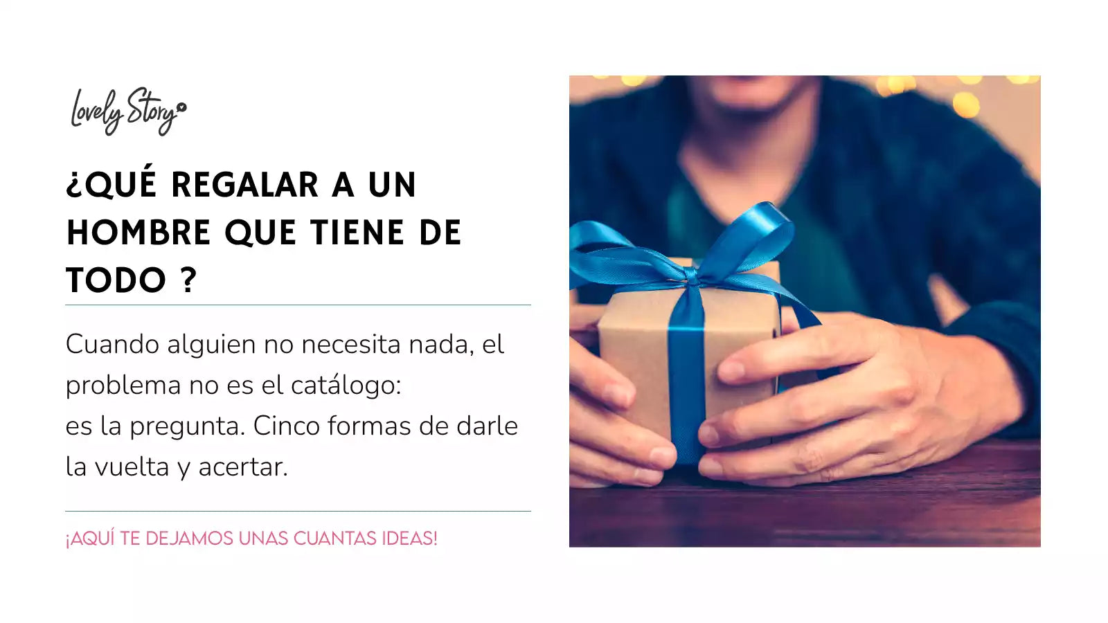 Qué regalar a un hombre que lo tiene todo